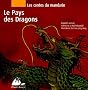 Les contes du Mandarin : Le Pays des dragons