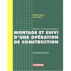 Montage et suivi d'une op�ration de construction