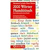 Zweitausend ( 2000) W�rter Plattd��tsch: Ein Gebrauchsw�rterbuch