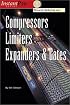 Sound Advice on Compressors, Limiters, Expanders, & Gates (Instantpro Series)