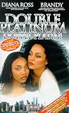 Double Platinum [VHS]