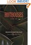 Hothouses: Poems, 1889 (Facing Pages)