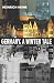 Germany. A Winter Tale (Bilingual: Deutschland. Ein Wintermaerchen)