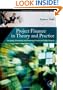 Project Finance in Theory and Practice: Designing, Structuring, and Financing Private and Public Projects (Academic Press Advanced Finance)