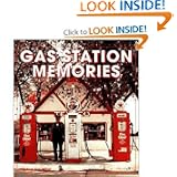 Gas station memories by Michael Karl Witzel