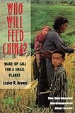 Who will feed China? : wake-up call for a small planet