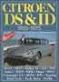 Citroen DS & ID 1955-1975 (Brooklands Road Test Series)