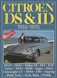Citroen DS and ID 1955-1975 (Brooklands Books Road Tests Series)