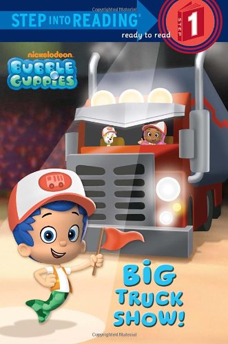 big truck show bubble guppies step into reading