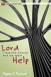 Lord, I Love the Church and We Need Help (Adaptive Leadership Series)