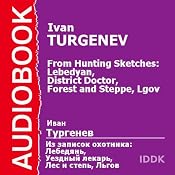 From Hunting Sketches: Lebedyan, District Doctor, Forest and Steppe, Lgov | [Ivan Turgenev]