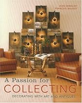 A Passion for Collecting: Decorating with Art and Antiques