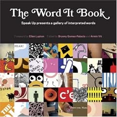 The Word It Book: Speak Up Presents a Gallery of Interpreted Words