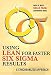 Using Lean for Faster Six Sigma Results: A Synchronized Approach