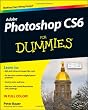 Photoshop CS6 For Dummies (For Dummies (Computers))