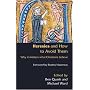 Heresies and How to Avoid Them: Why It Matters What Christians Believe