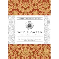 Wild Flowers (Ireland's Flora and Fauna Series)