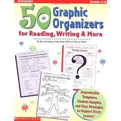 50 Graphic Organizers for Reading, Writing & More: Reproducible Templates, Student Samples, and Easy Strategies to Support Every Learner