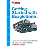 getting started with beaglebone linux powered electronic projects with python and javascript