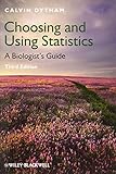 Choosing and using statistics : a biologist's guide