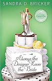 Always the Designer, Never the Bride (Another Emma Rae Creation)