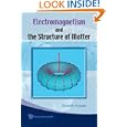 Electromagnetism And The Structure Of Matter by Daniele Funaro