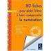 80 fiches pour aider l'�l�ve � bien comprendre la num�ration : Cycle 2