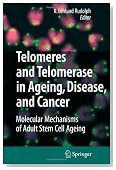 Telomeres and Telomerase in Aging, Disease, and Cancer: Molecular Mechanisms of Adult Stem Cell Ageing