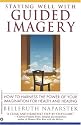 Staying Well With Guided Imagery