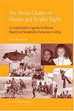 Review Kluwer Law International  / The African Charter of Human and People's Rights: A Comprehensive Agenda for Human Dignity And Sustainable Democracy In Africa
