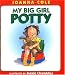 My Big Girl Potty by Joanna Cole