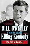 Killing Kennedy : the end of Camelot