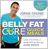 The Belly Fat Cure Quick Meals