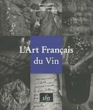 Livres Recette de Cuisine - L'art fran�ais du vin