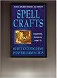 Spell Crafts: Creating Magical Objects (Llewellyn's Practical Magic)