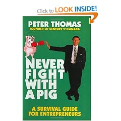 Never fight with a pig: A survival guide for entrepreneurs