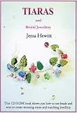 Tiaras and Bridal Jewellery: Projects Using Beads and Wire