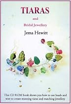 Tiaras and Bridal Jewellery: Projects Using Beads and Wire