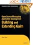 Open Source Messaging Application Development: Building and Extending Gaim (Expert's Voice in Open Source)