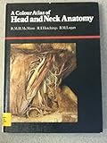 A colour atlas of head and neck anatomy