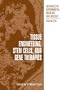 Tissue Engineering, Stem Cells and Gene Therapies (Advances in Experimental Medicine and Biology)