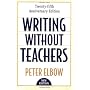 Writing without Teachers by Peter Elbow