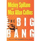 The Big Bang: The Lost Mike Hammer Sixties Novelby Max Allan Collins