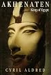 Akhenaten, King of Egypt