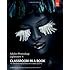 Adobe Photoshop Lightroom 4 Classroom in a Book