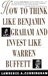 How to Think Like Benjamin Graham and Invest Like Warren Buffett