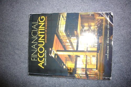 By J. David Spiceland, Wayne Thomas, Don Herrmann: Financial Accounting Second (2nd) Edition