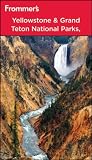 Frommer's Yellowstone & Grand Teton National Parks (Park Guides)