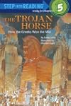 The Trojan Horse: How the Greeks Won...