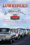 Lowriders in Chicano Culture: From Low to Slow to Show
